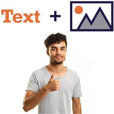 A man giving a thumbs up. Above him is the word 'text', a plus sign and an image icon. 